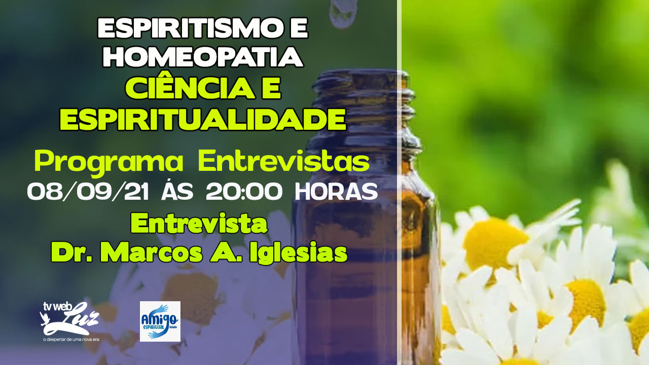 ESPIRITISMO E HOMEOPATIA - CIÊNCIA E ESPIRITUALIDADE